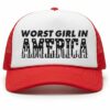 Worst Girl In America Hat