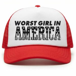 Worst Girl In America Hat
